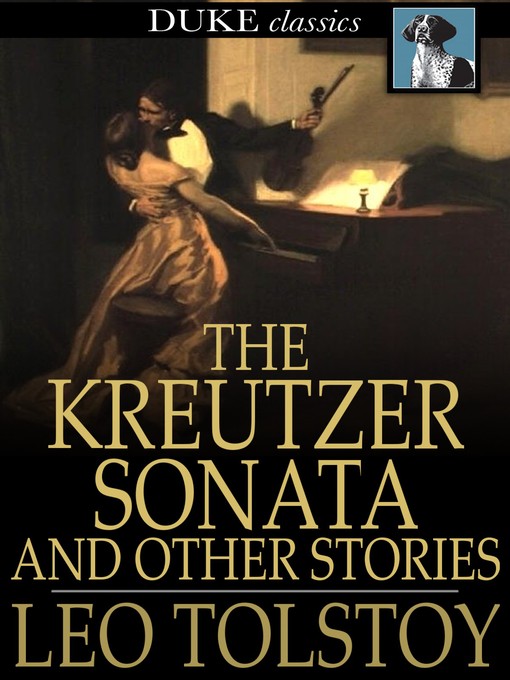 Title details for The Kreutzer Sonata by Leo Tolstoy - Wait list